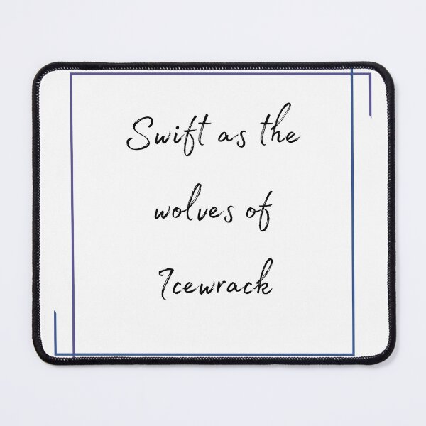 Item preview, DOTA 2 quote | Crystal Maiden | Swift as the wolves of Icewrack | queenoflaura designed and sold by queenoflaura.