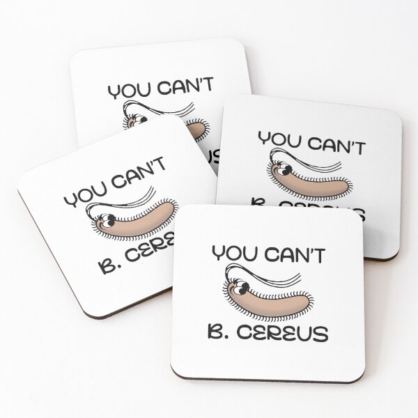 Item preview, you cannot b. cereus microbe designed and sold by Gabriela Stuart.