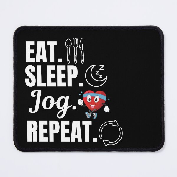 Item preview, Eat, sleep, jog, repeat. Jogging activity lovers designed and sold by NBSStore.