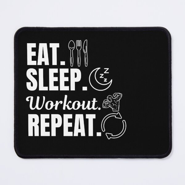 Item preview, Eat, sleep, workout, repeat. Gym workout activity lovers designed and sold by NBSStore.