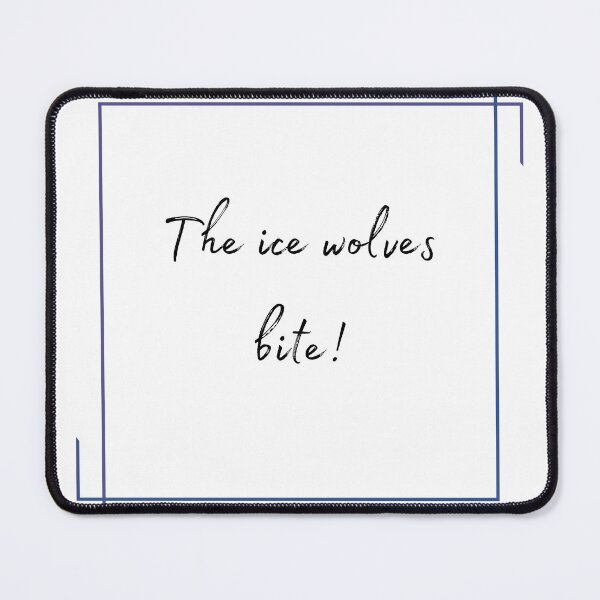 Item preview, DOTA 2 quote | Crystal Maiden | The ice wolves bite! | queenoflaura designed and sold by queenoflaura.