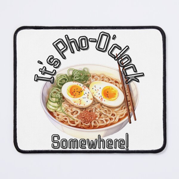 Item preview, It's Pho-O'clock Somewhere! designed and sold by SirJohnnyofDirt.