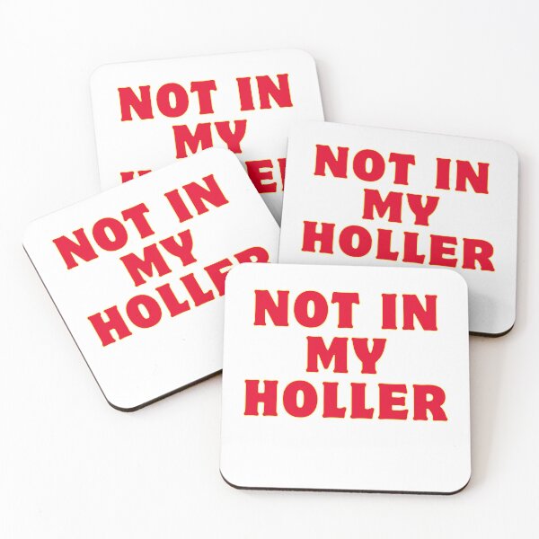 Item preview, Not In My Holler Funny Sarcastic Humor designed and sold by AngelArtss.