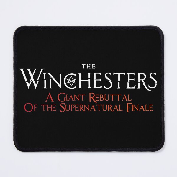 Item preview, The Winchesters: A Giant Rebuttal of the Supernatural Finale (White) designed and sold by TheFangirlBiz.