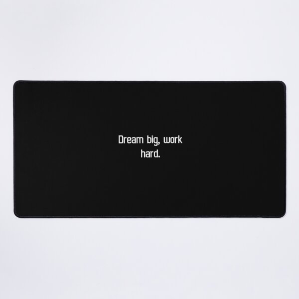 Item preview, Dream big, work hard. designed and sold by IMCDT.
