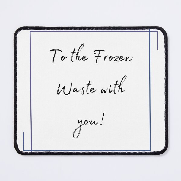 Item preview, DOTA 2 quote | Crystal Maiden | To the Frozen Waste with you! | queenoflaura designed and sold by queenoflaura.