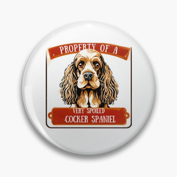 Item preview, Property of a Very Spoiled Cocker Spaniel designed and sold by Fredster1966.