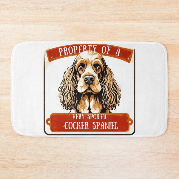 Item preview, Property of a Very Spoiled Cocker Spaniel designed and sold by Fredster1966.