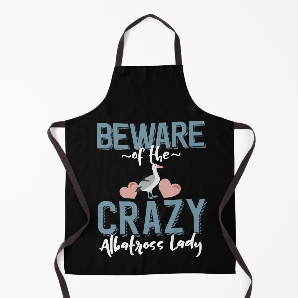 Item preview, Beware of the Crazy Albatross Lady designed and sold by eternallygifted.