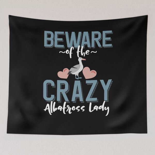 Item preview, Beware of the Crazy Albatross Lady designed and sold by eternallygifted.