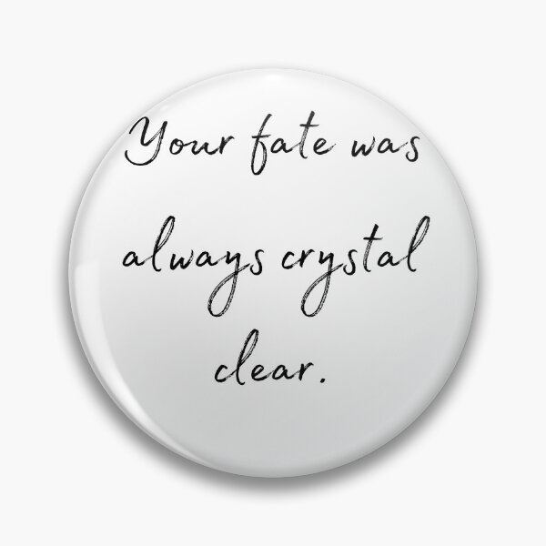 Item preview, DOTA 2 quote | Crystal Maiden | Your fate was always crystal clear. | queenoflaura designed and sold by queenoflaura.