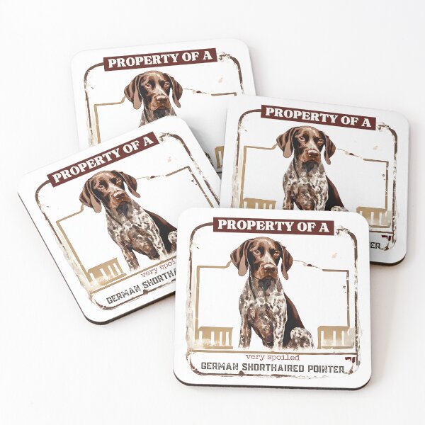 Item preview, Property of a Very Spoiled German Shorthaired Pointer designed and sold by Fredster1966.