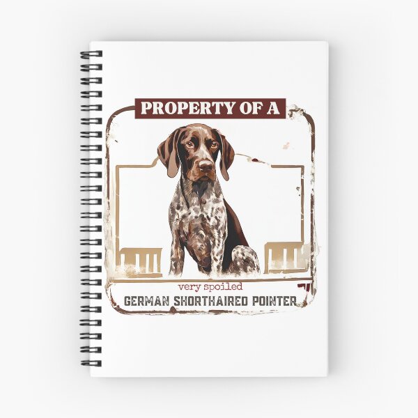 Item preview, Property of a Very Spoiled German Shorthaired Pointer designed and sold by Fredster1966.