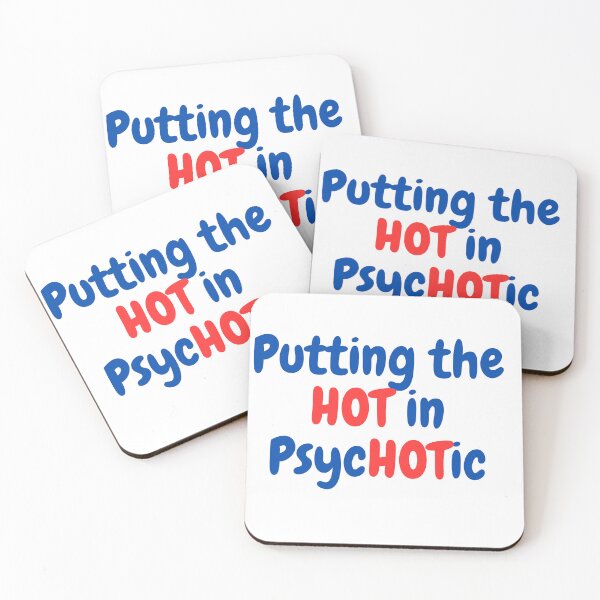 Item preview, Putting The Hot in PsycHOTic designed and sold by SaraFryer.