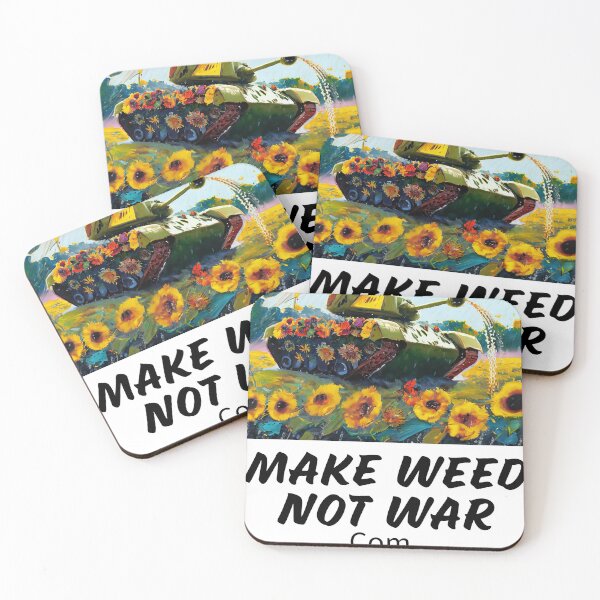 Item preview, Make Weed Not War .com - Tank spraying water designed and sold by OneLove Shop.