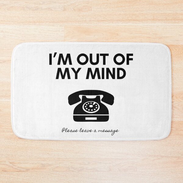 Item preview, Im Out Of My Mind designed and sold by SaraFryer.