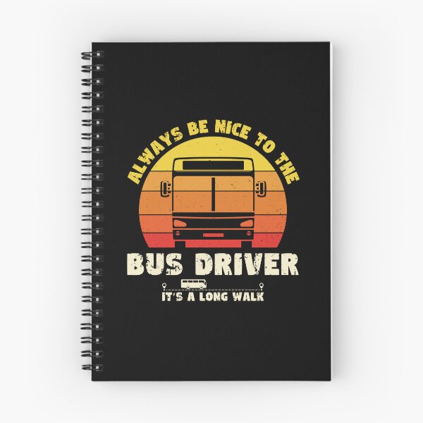 Item preview, Always Be Nice To The BUS DRIVER designed and sold by 4TeeToo.