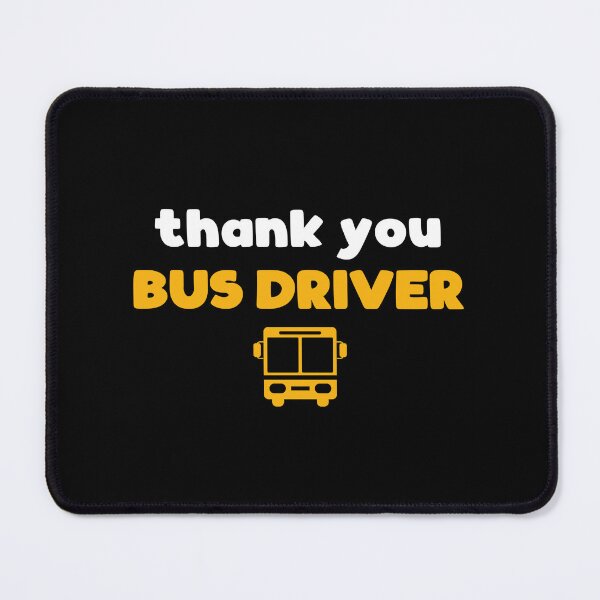 Item preview, Thank You The BUS DRIVER designed and sold by 4TeeToo.
