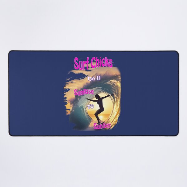 Item preview, Surf Chicks do it Sunrise to sunset. designed and sold by leyfinder.