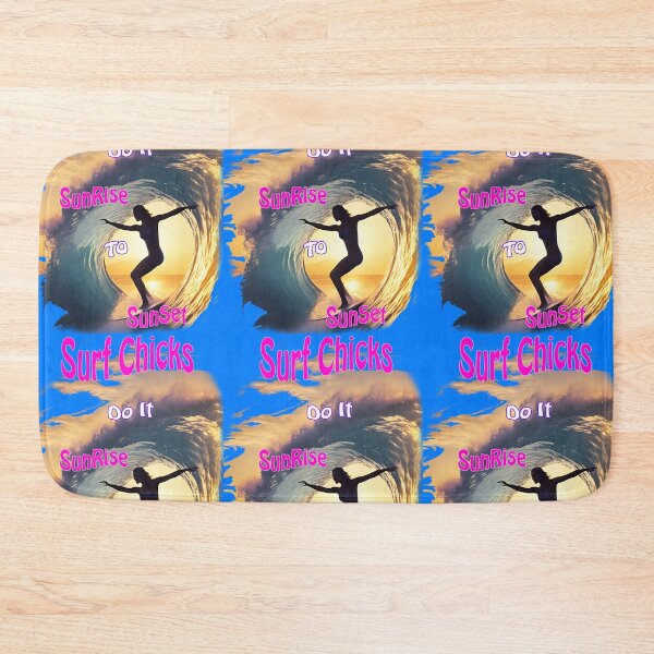 Item preview, Surf Chicks do it Sunrise to sunset. designed and sold by leyfinder.