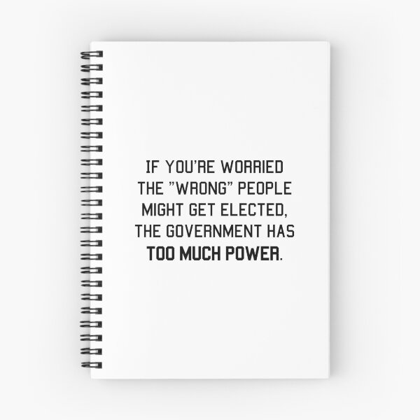 Item preview, If you're worried the wrong people might get elected, the government has too much power designed and sold by LibertyCapital.