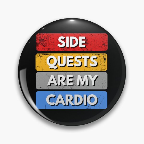 Item preview, Side Quests Are My Cardio designed and sold by MtValleyDesign.