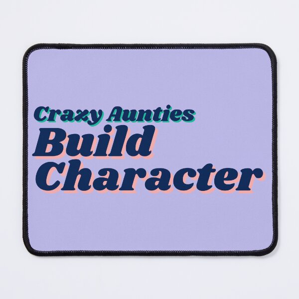 Item preview, Best Aunt - Crazy Auntie - Crazy Aunties Build Character designed and sold by RoseGenuine.