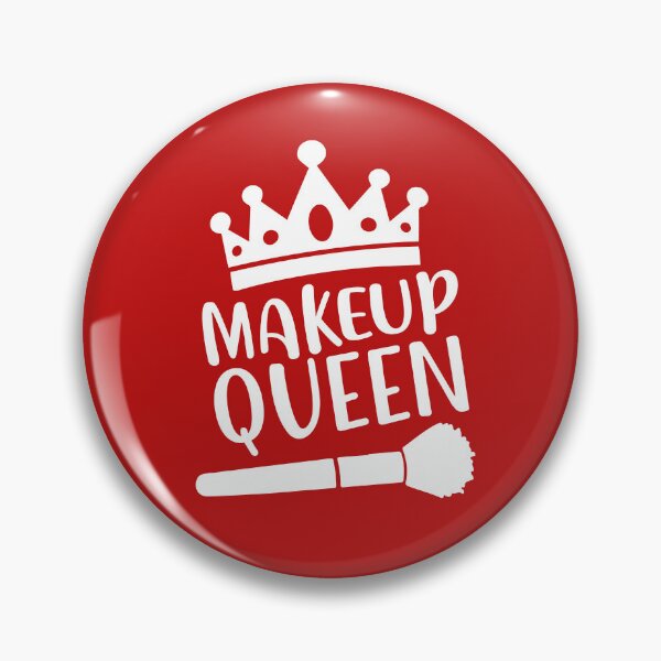 Item preview, Makeup Queen, Funny Beauty Quote, Makeup Lover designed and sold by DesignHouse07.