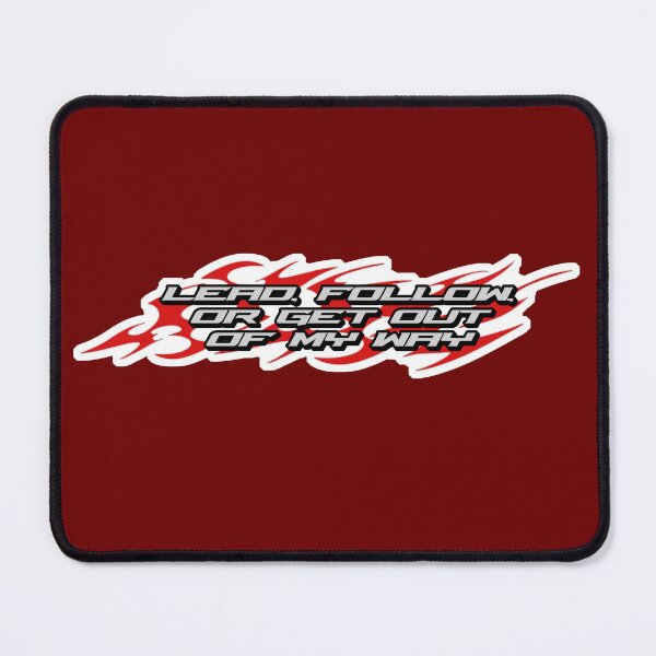 Item preview, Lead, Follow, or Get Out Of My Way designed and sold by GraphicsMark.
