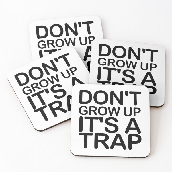 Item preview, Don't grow up it's a trap designed and sold by TeeNameHut.