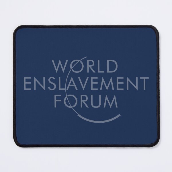 Item preview, World Enslavement Forum (World Economic Forum parody) Dark designed and sold by NouveauAge.