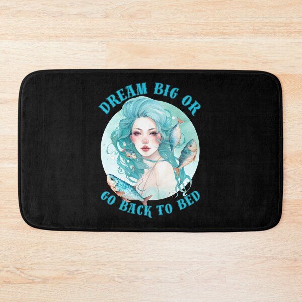 Item preview, Dream Big Or Go BacWhere Reality And Fantasy Collidek To Bed. pisces sign designed and sold by ZodiacWonders.