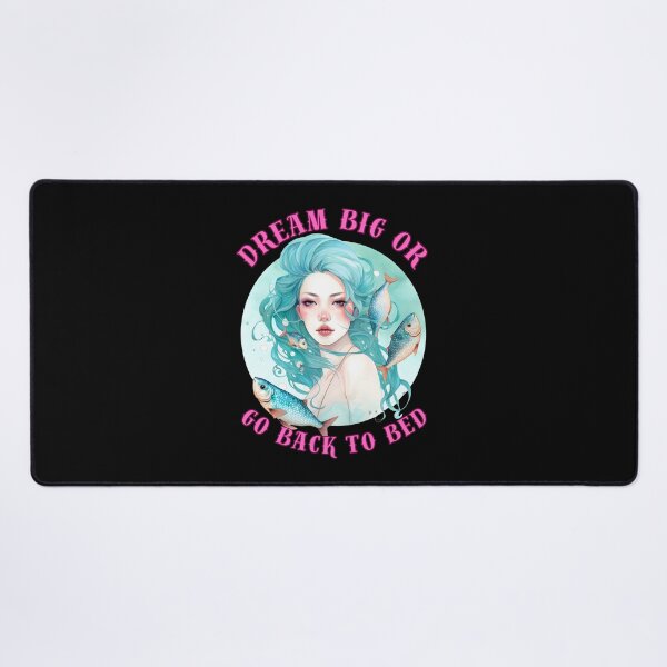 Item preview, Dream Big Or Go BacWhere Reality And Fantasy Collidek To Bed. pisces birthday designed and sold by ZodiacWonders.
