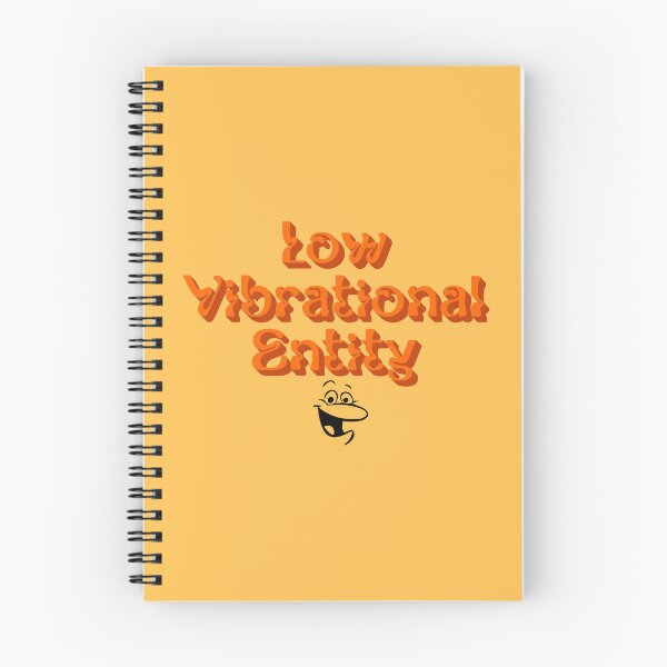 Item preview, LOW VIBRATIONAL ENTITY designed and sold by gravelmuncher.