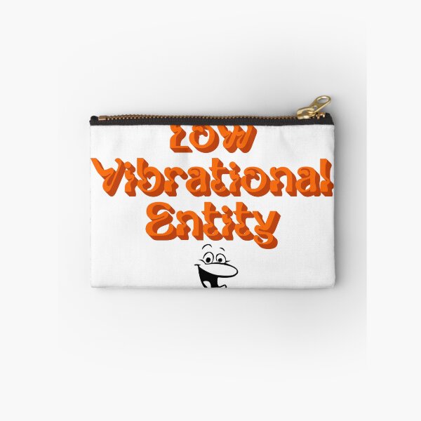 Item preview, LOW VIBRATIONAL ENTITY designed and sold by gravelmuncher.