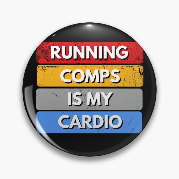 Item preview, Running Comps Is My Cardio designed and sold by MtValleyDesign.