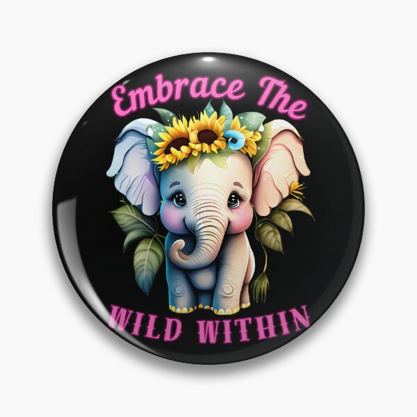Item preview, Embrace The Wild Within. elephant saying designed and sold by ElephantVibes.