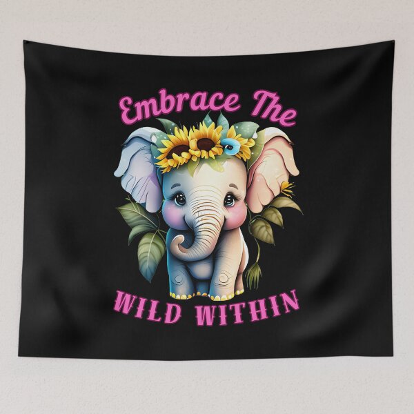 Item preview, Embrace The Wild Within. elephant saying designed and sold by ElephantVibes.