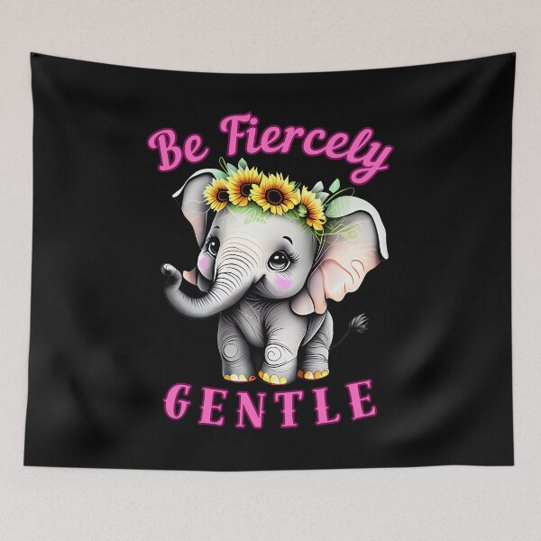 Item preview, Be Fiercely Gentle. elephant head designed and sold by ElephantVibes.