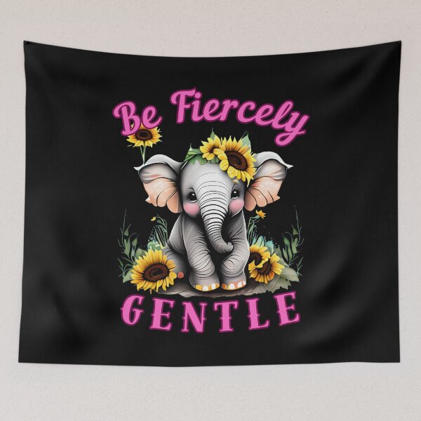 Item preview, Be Fiercely Gentle. elephant saying designed and sold by ElephantVibes.
