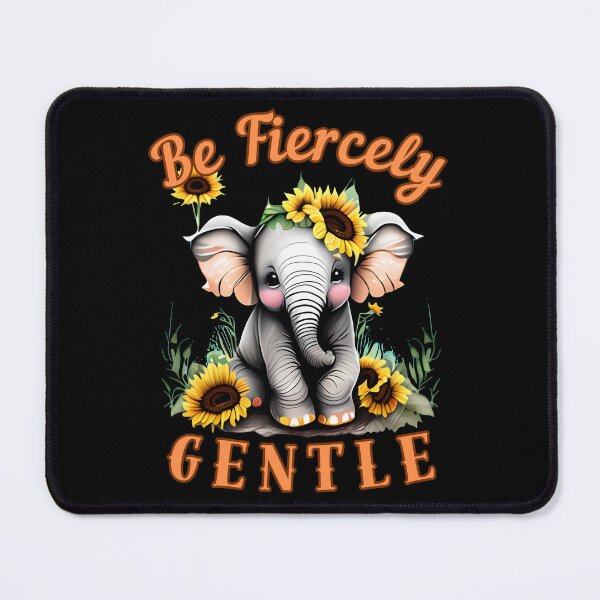 Item preview, Be Fiercely Gentle. Flower elephant designed and sold by ElephantVibes.