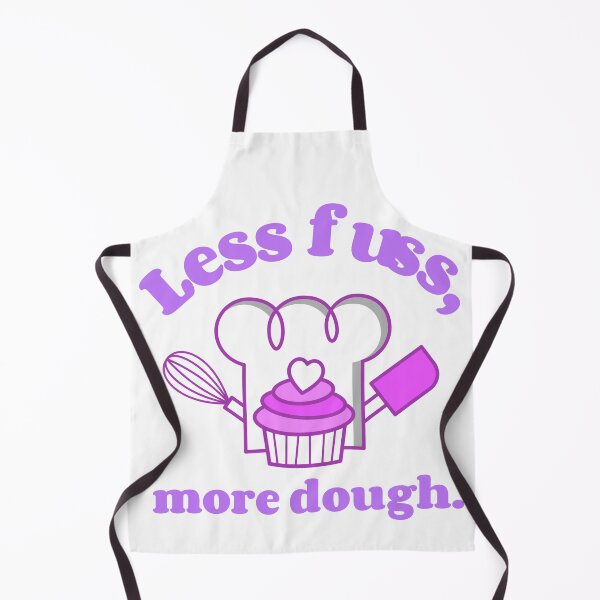 Item preview, Less fuss, More Dough Minimalist Baking. designed and sold by UniversalMerch.