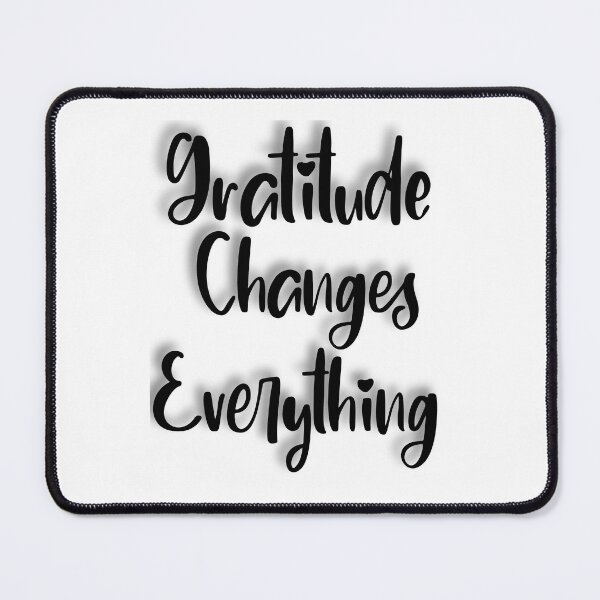 Item preview, The Motivational quotes: Gratitude Changes Everything designed and sold by Almasrigroup.