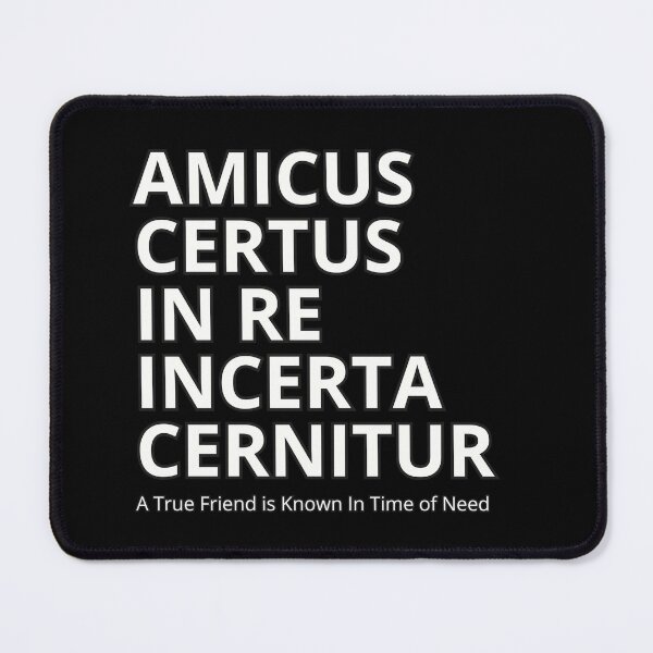 Item preview, Latin Quote: "Amicus certus in re incerta cernitur." (A true friend is known in time of need.)  Classic T-Shirt. designed and sold by huckleberrytees.