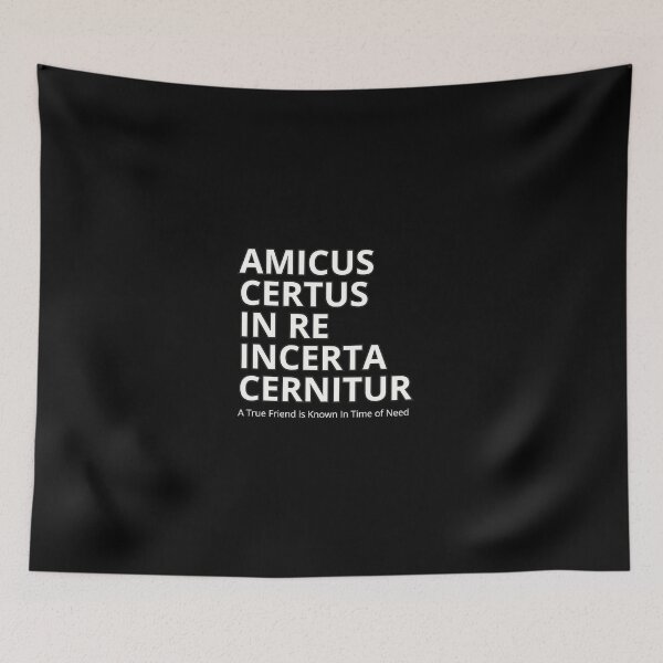 Item preview, Latin Quote: "Amicus certus in re incerta cernitur." (A true friend is known in time of need.)  Classic T-Shirt. designed and sold by huckleberrytees.