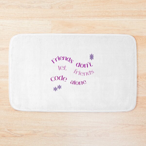 Item preview, Friends don't let friends code alone designed and sold by dtbus79.