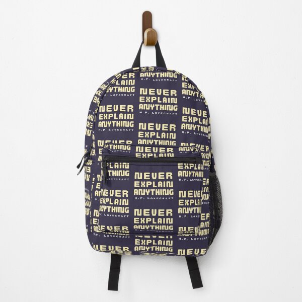 Item preview, H. P. Lovecraft quote: Never explain anything designed and sold by artbleed.