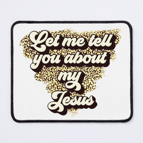 Item preview, Let Me Tell You About My Jesus designed and sold by Vicky021.