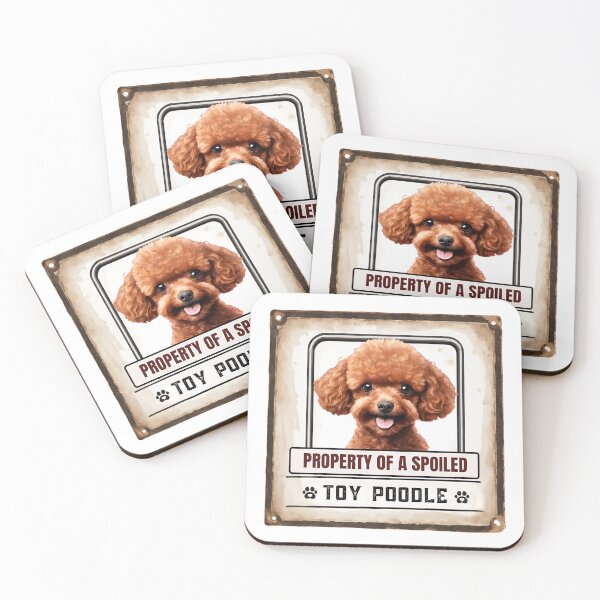 Item preview, Property of a Spoiled Toy Poodle designed and sold by Fredster1966.