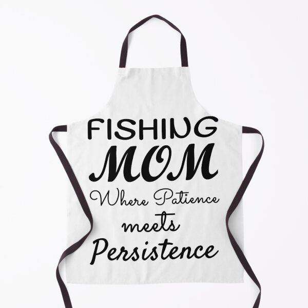 Item preview, Fishing Mom, where patience meets persistence. Fishing mom gift designed and sold by Verle-art.
